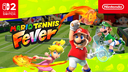 Gaming, Trailer, Nintendo, Nintendo Switch, Switch, Nintendo Switch 2, Super Mario, Switch 2, Mario, Sportspiel, Tennis, Mario Tennis Fever, Mario Tennis