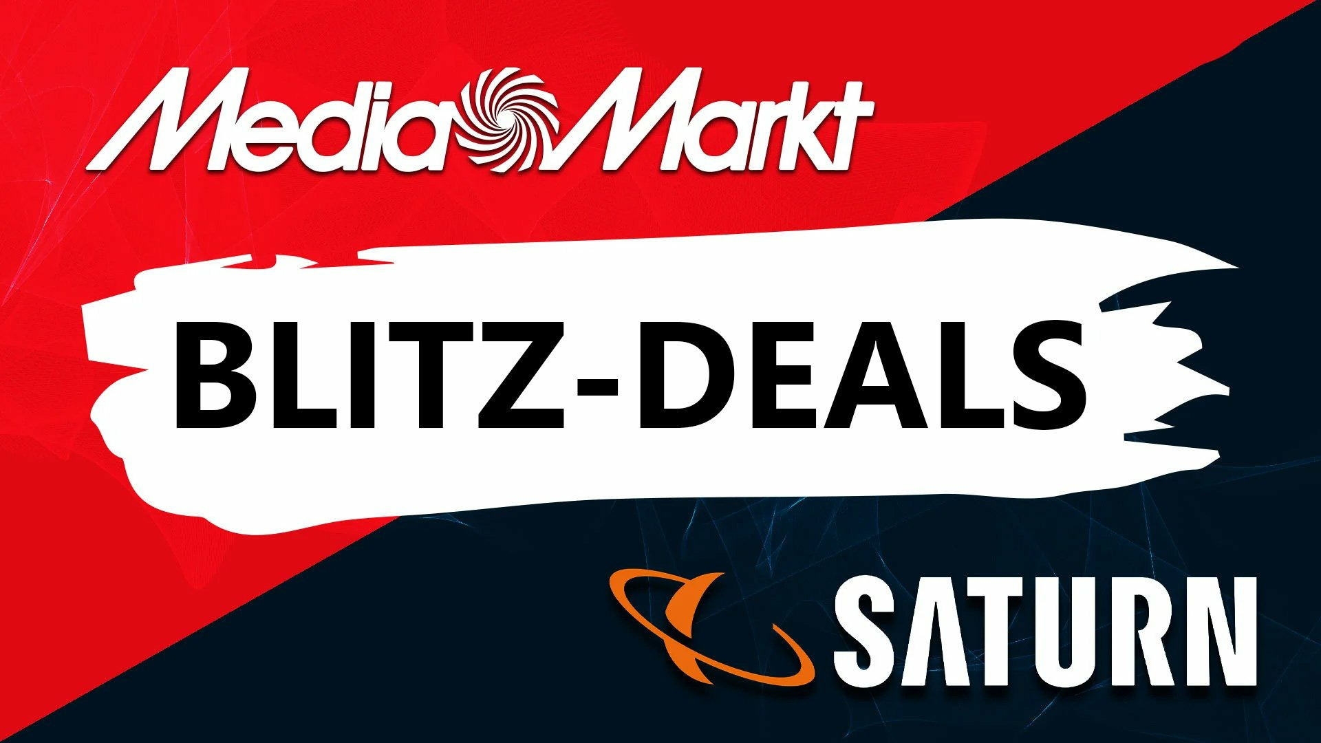 Schnäppchen, Rabattaktion, Deals, sale, Media Markt, Saturn, Angebote, Sonderangebote, prospekt, Angebot, shopping, Rabatt, Mediamarkt, Deal, Sparen, MediaSaturn, MediaMarkt Saturn, Blitz Deals, Blitz-Deals
