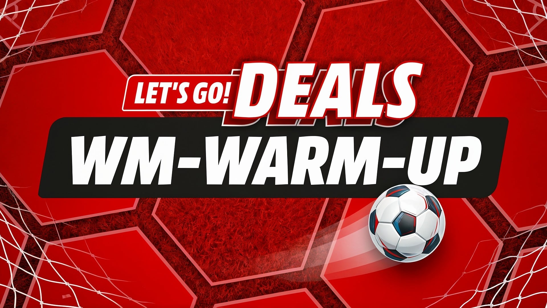 Media Markt, Saturn, Mediamarkt, MediaSaturn, MediaMarkt Saturn, Saturn Shop, Saturn Logo, MediaMarkt Logo, Fußball Weltmeisterschaft, WM 2026, WM Deals, WM-Warm-Up