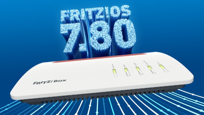 FritzOS 7.80 ist final und für die ersten FritzBox-Router verfügbar